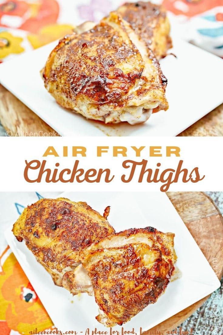 Air Fryer Chicken Thighs - Aileen Cooks