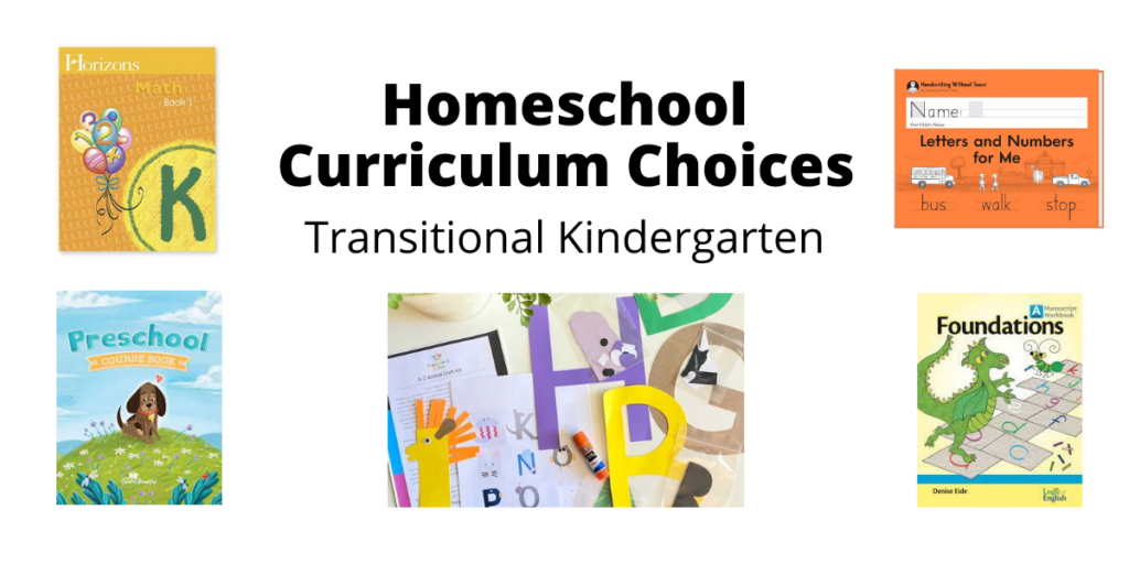 Image with the words "homeschool curriculum choices - Transitional Kindergarten".