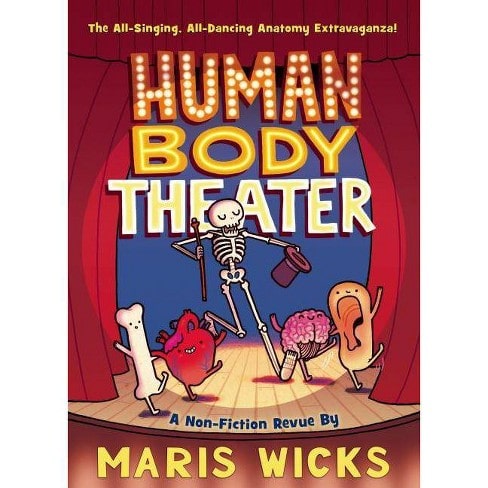 The cover of the book Human Body Theater by Maris Wicks.