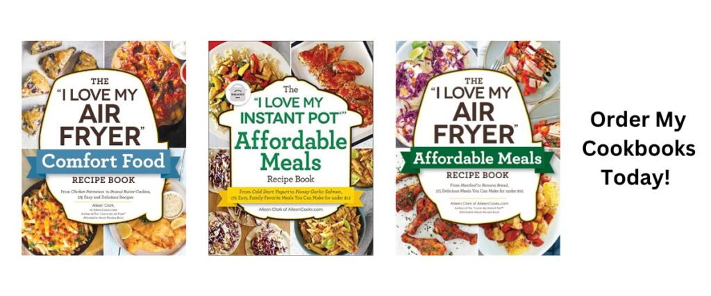 Cover images for three of Aileen Clark's Cookbooks with the words "order my cookbooks today!".